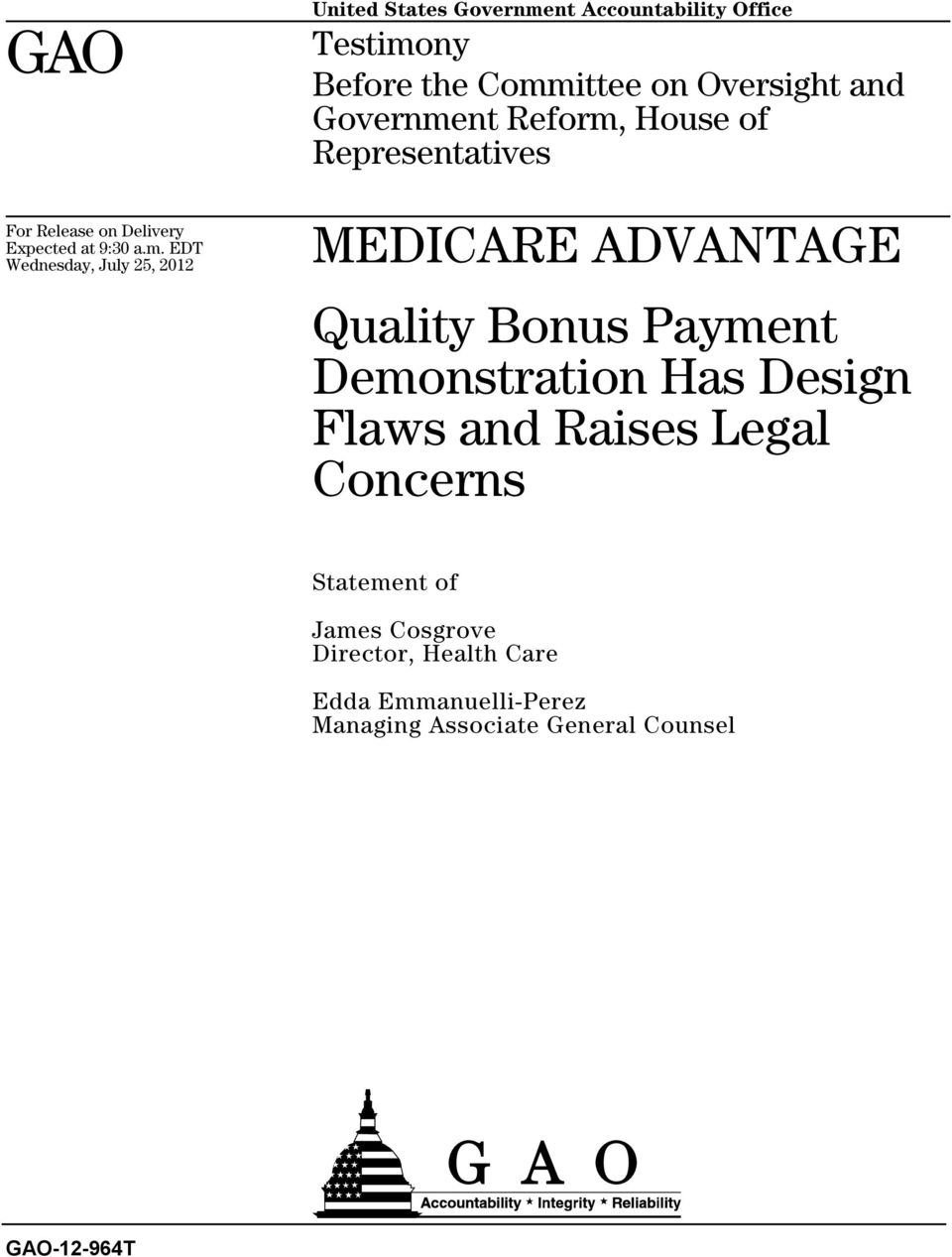Committee on Oversight and Government Reform, House of Representatives MEDICARE ADVANTAGE Quality Bonus