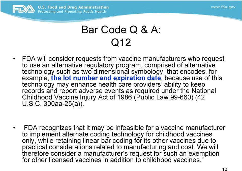 National Childhood Vaccine Injury Act of 1986 (Public Law 99-660) (42 U.S.C. 300aa-25(a)).