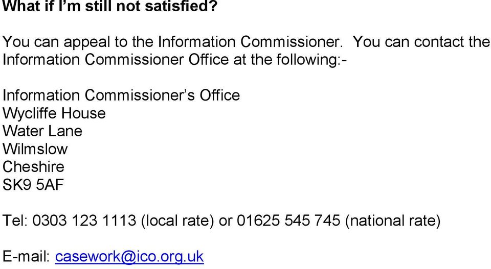 Commissioner s Office Wycliffe House Water Lane Wilmslow Cheshire SK9 5AF Tel: