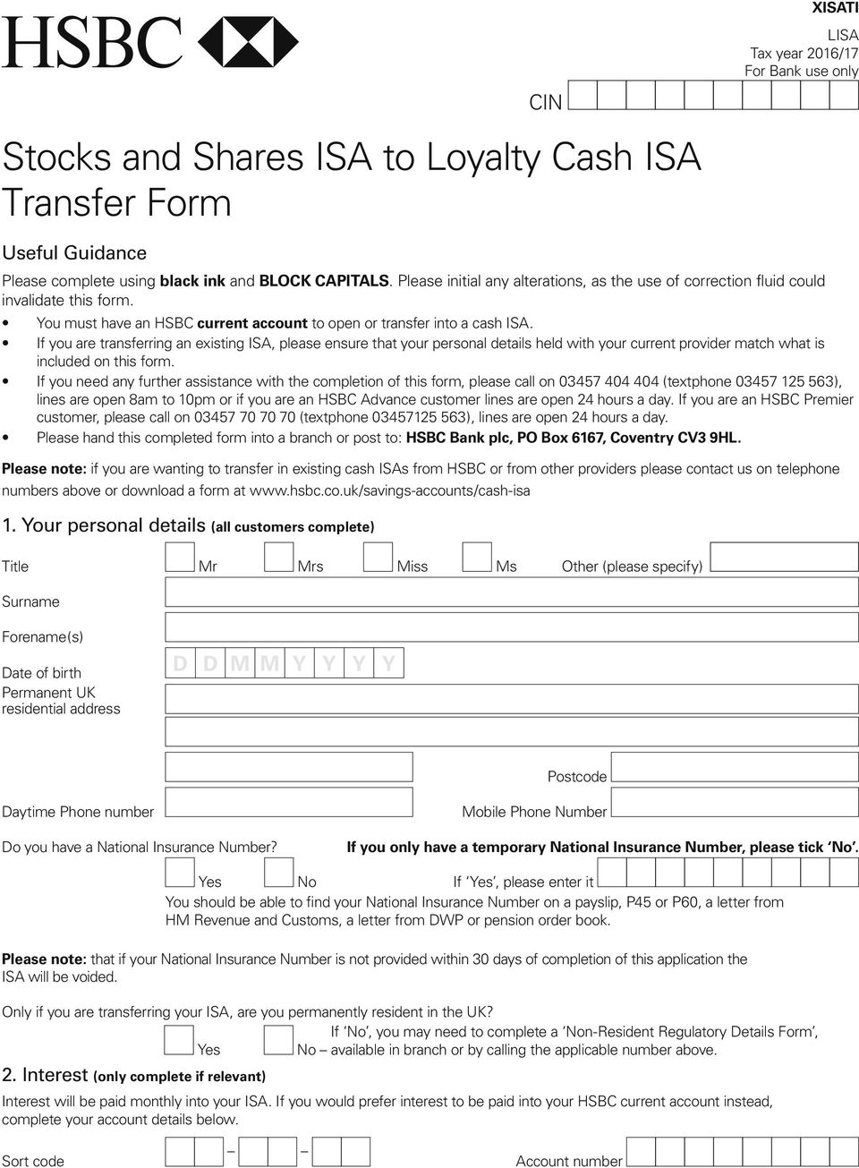 If you are transferring an existing ISA, please ensure that your personal details held with your current provider match what is included on this form.