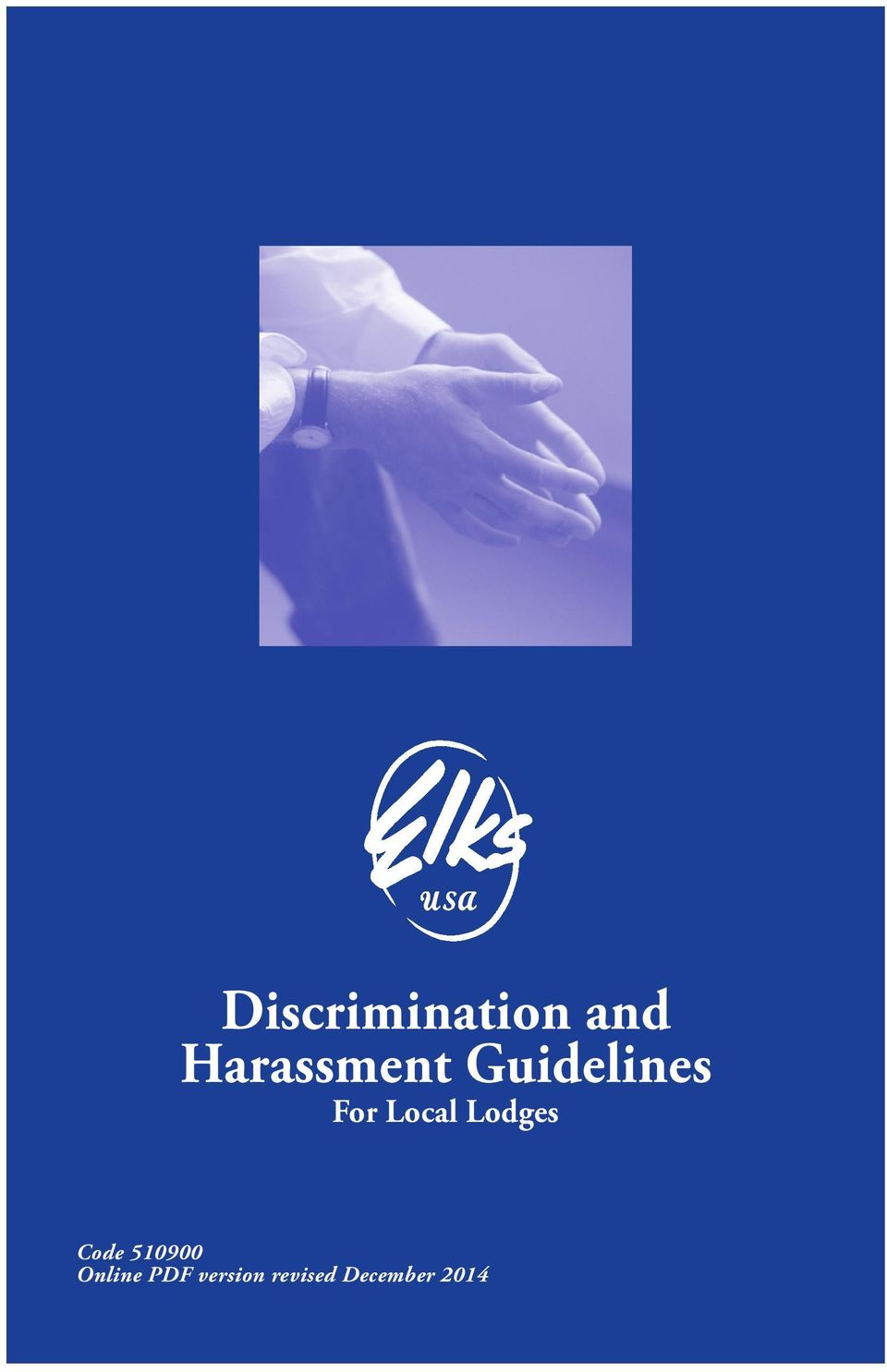 Order of Elks Elks-Harassment Policy.