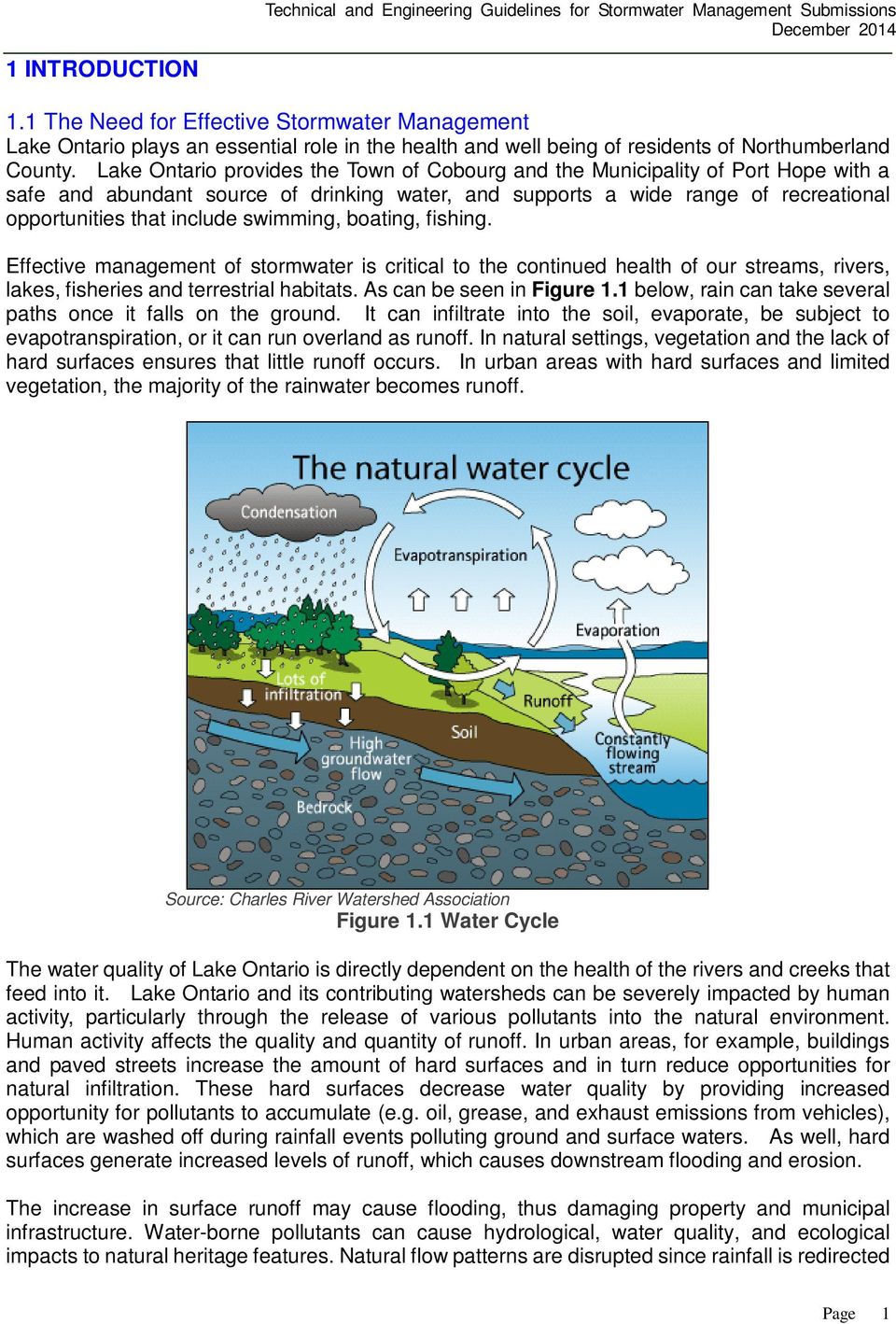 swimming, boating, fishing. Effective management of stormwater is critical to the continued health of our streams, rivers, lakes, fisheries and terrestrial habitats. As can be seen in Figure 1.
