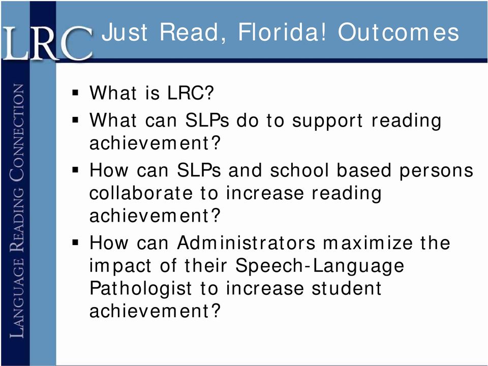 How can SLPs and school based persons collaborate to increase reading