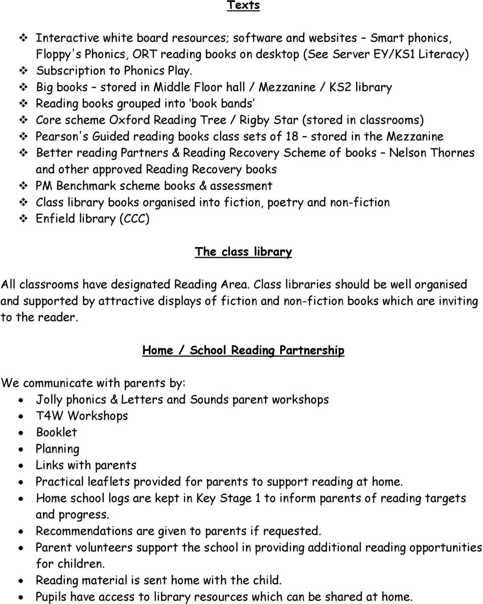 books class sets of 18 stored in the Mezzanine Better reading Partners & Reading Recovery Scheme of books Nelson Thornes and other approved Reading Recovery books PM Benchmark scheme books &