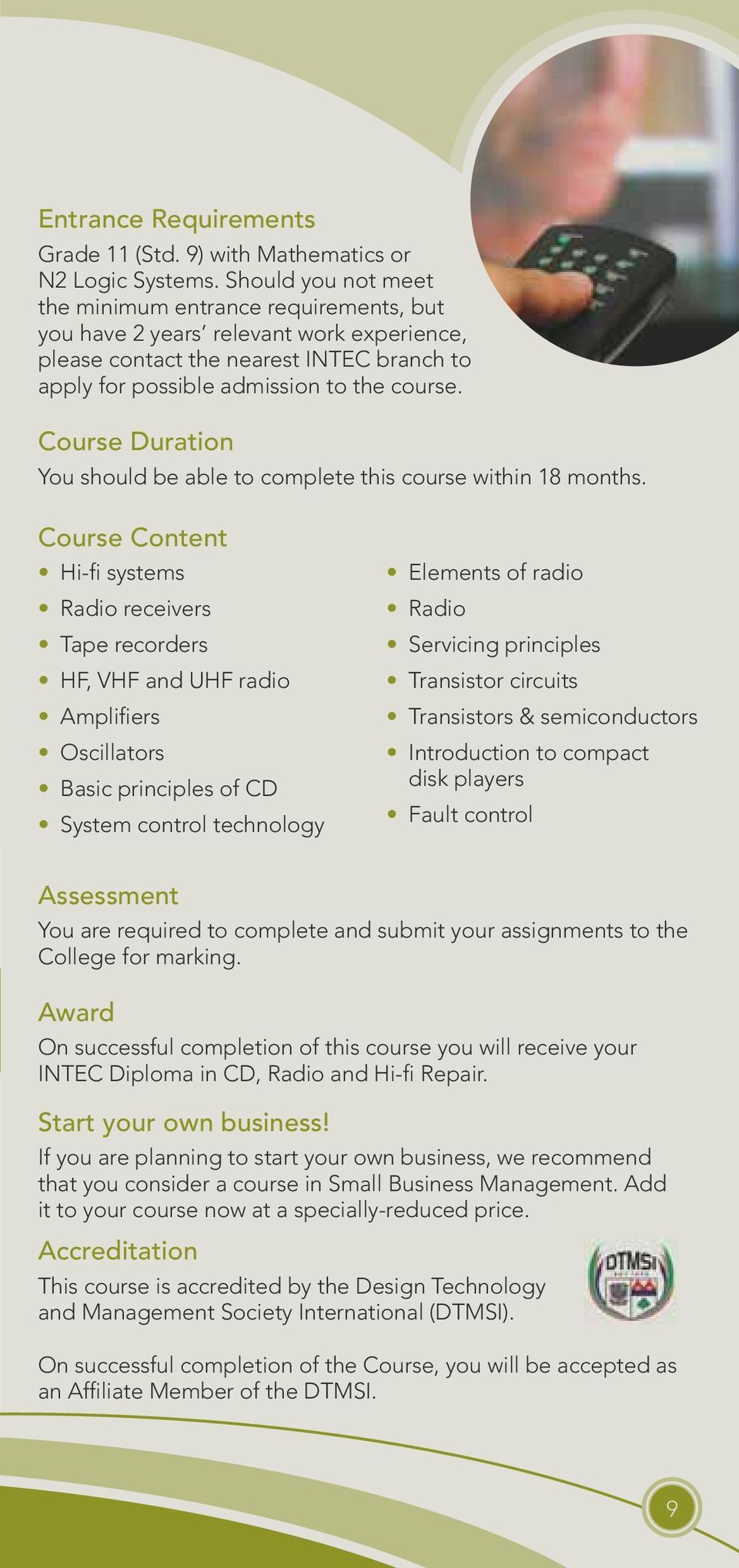 Course Duration You should be able to complete this course within 18 months.