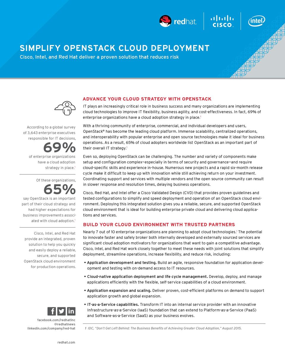In fact, 69% of enterprise organizations have a cloud adoption strategy in place.