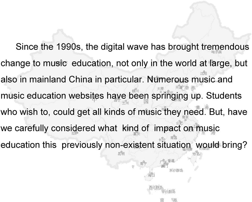 Numerous music and music education websites have been springing up.