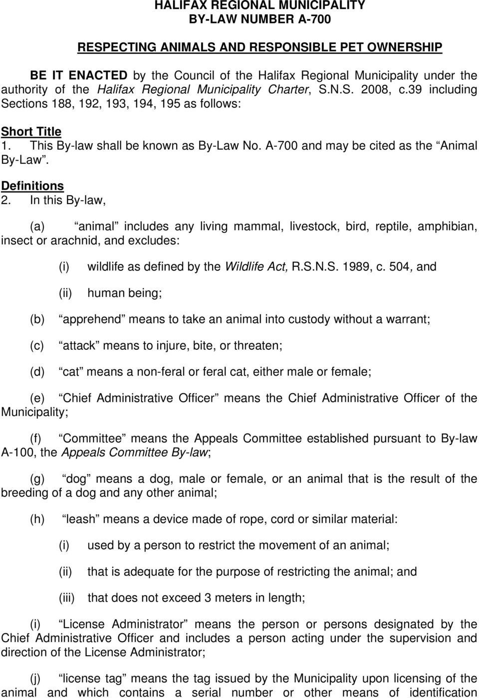 A-700 and may be cited as the Animal By-Law. Definitions 2.