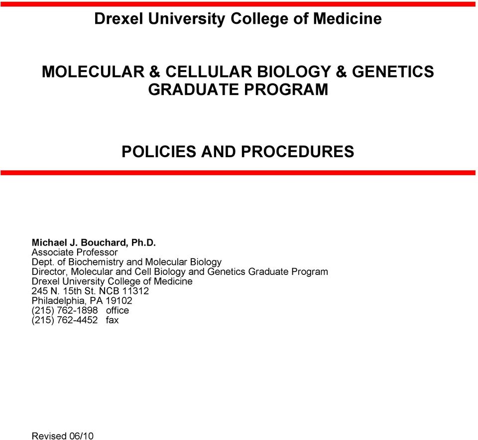 of Biochemistry and Molecular Biology Director, Molecular and Cell Biology and Genetics Graduate Program