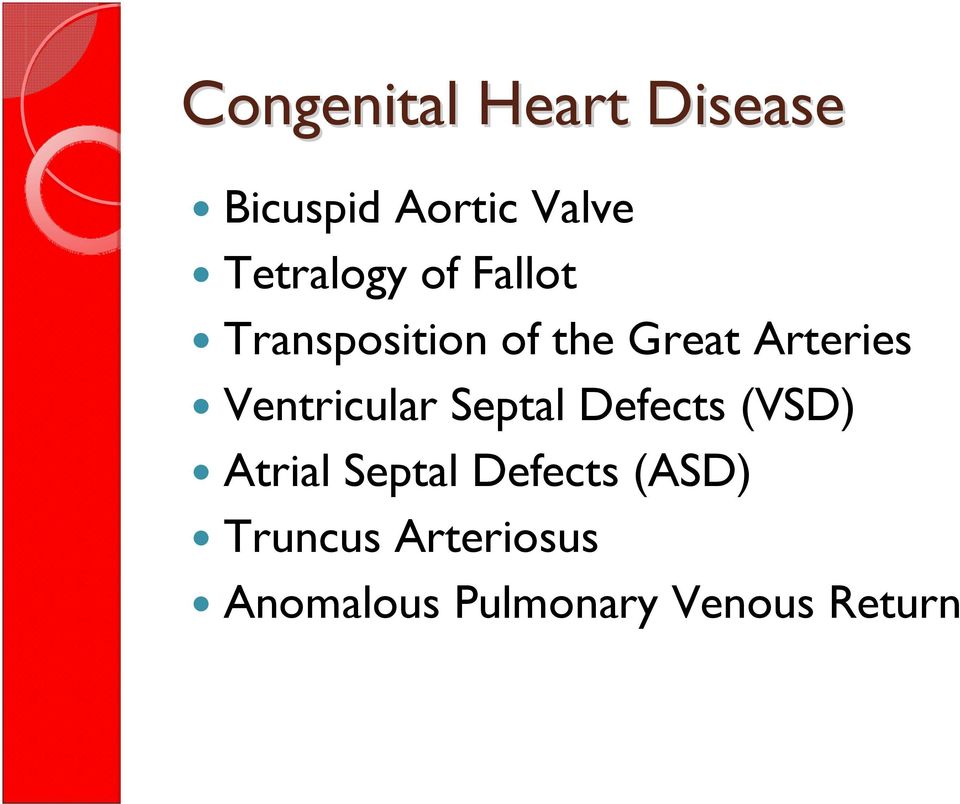 Arteries Ventricular Septal Defects (VSD) Atrial