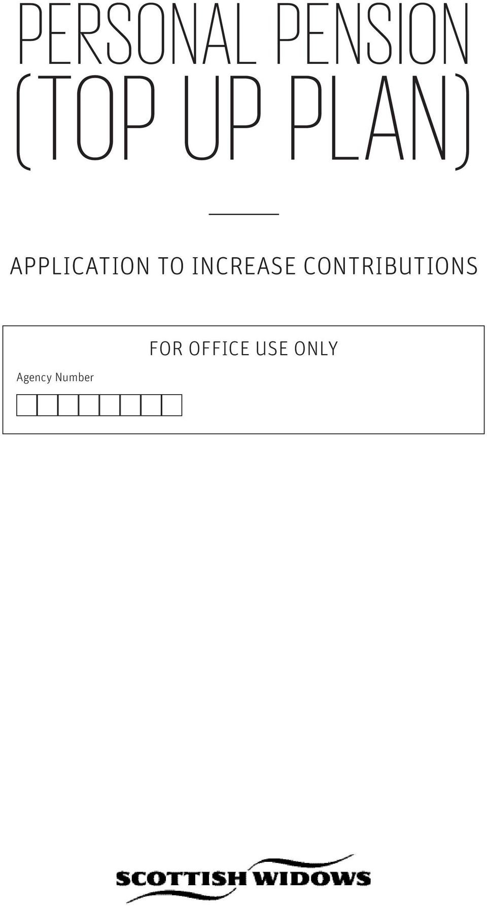 INCREASE CONTRIBUTIONS