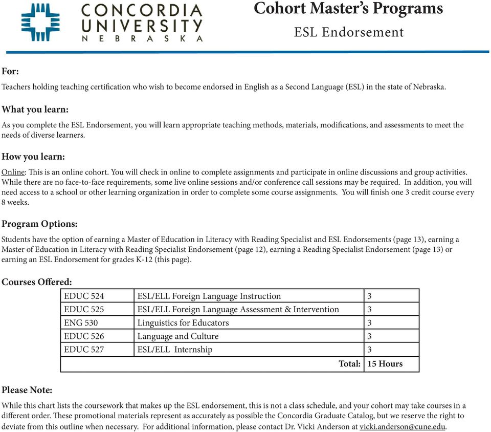 Students have the option of earning a Master of Education in Literacy with Reading Specialist and ESL Endorsements (page 1), earning a Master of Education in Literacy with Reading Specialist