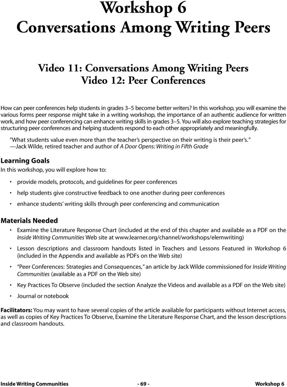 writing skills in grades 3 5. You will also explore teaching strategies for structuring peer conferences and helping students respond to each other appropriately and meaningfully.