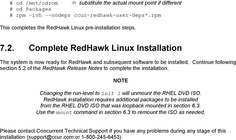 2 of the RedHawk Release Notes to complete the installation. Changing the run-level to init 1 will unmount the RHEL DVD ISO.