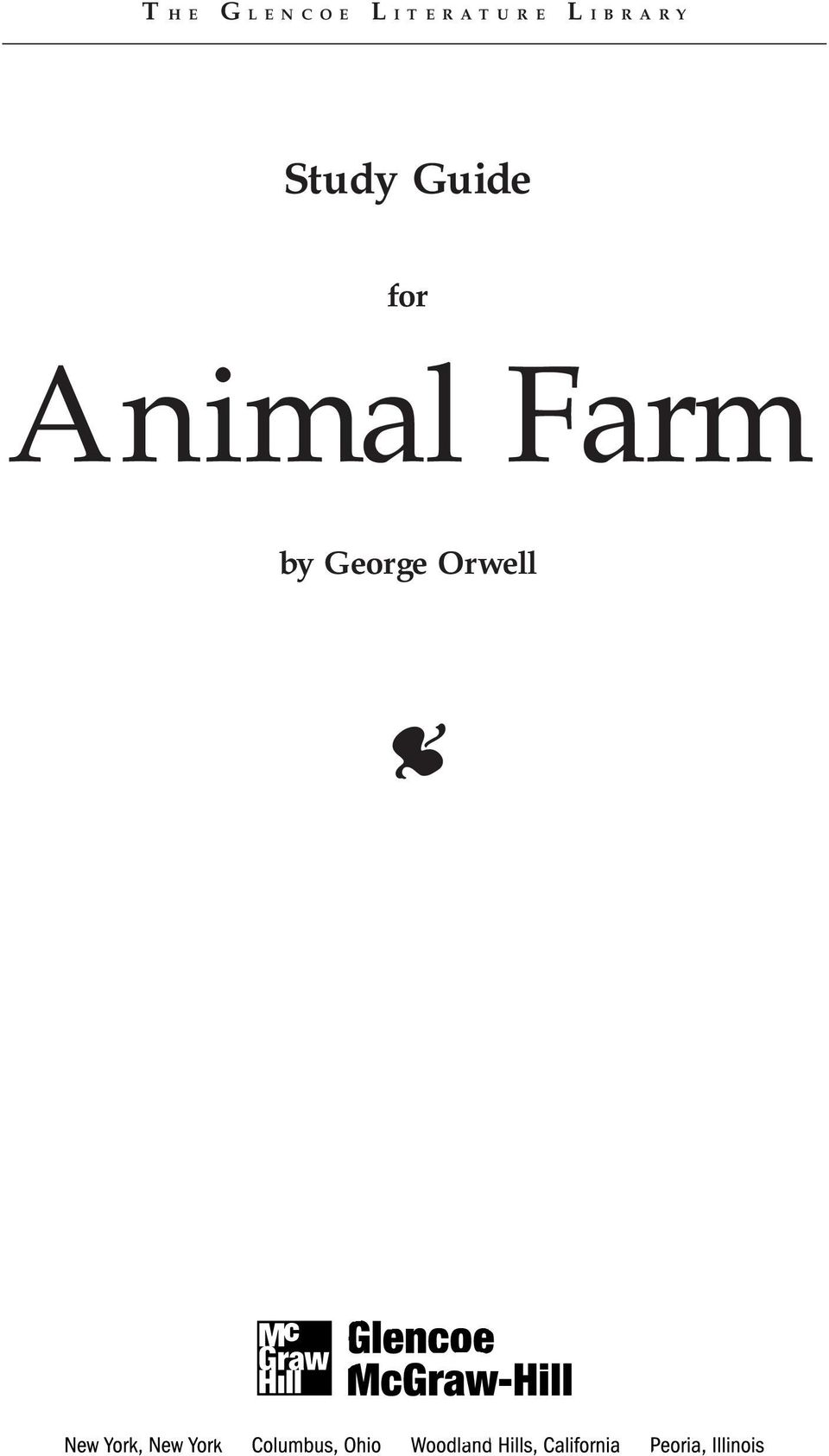 T HE G LENCOE L ITERATURE L IBRARY. Study Guide. for. Animal Farm. by George  Orwell - PDF Free Download