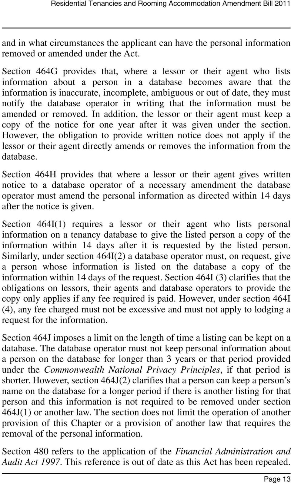 they must notify the database operator in writing that the information must be amended or removed.