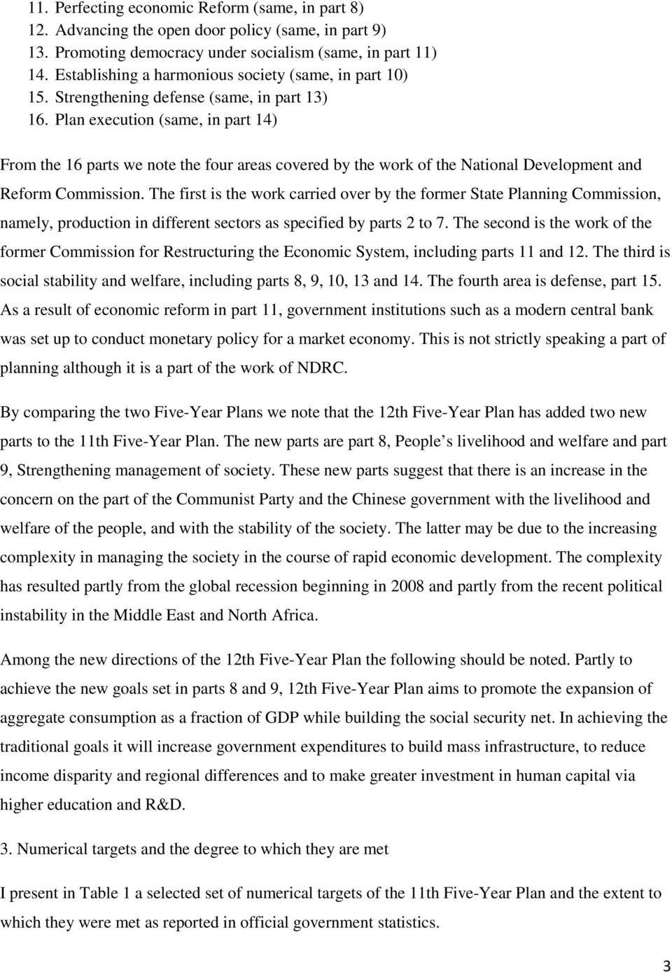 Plan execution (same, in part 14) From the 16 parts we note the four areas covered by the work of the National Development and Reform Commission.