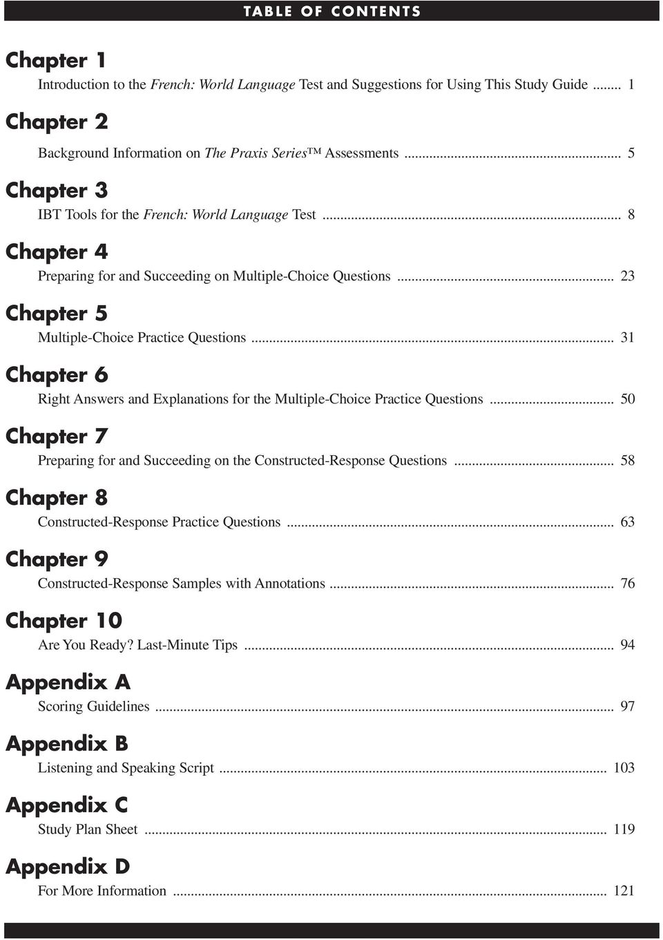 .. 31 Chapter 6 Right Answers and Explanations for the Multiple-Choice Practice Questions... 50 Chapter 7 Preparing for and Succeeding on the Constructed-Response Questions.