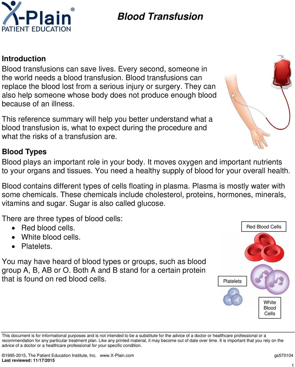 This reference summary will help you better understand what a blood transfusion is, what to expect during the procedure and what the risks of a transfusion are.