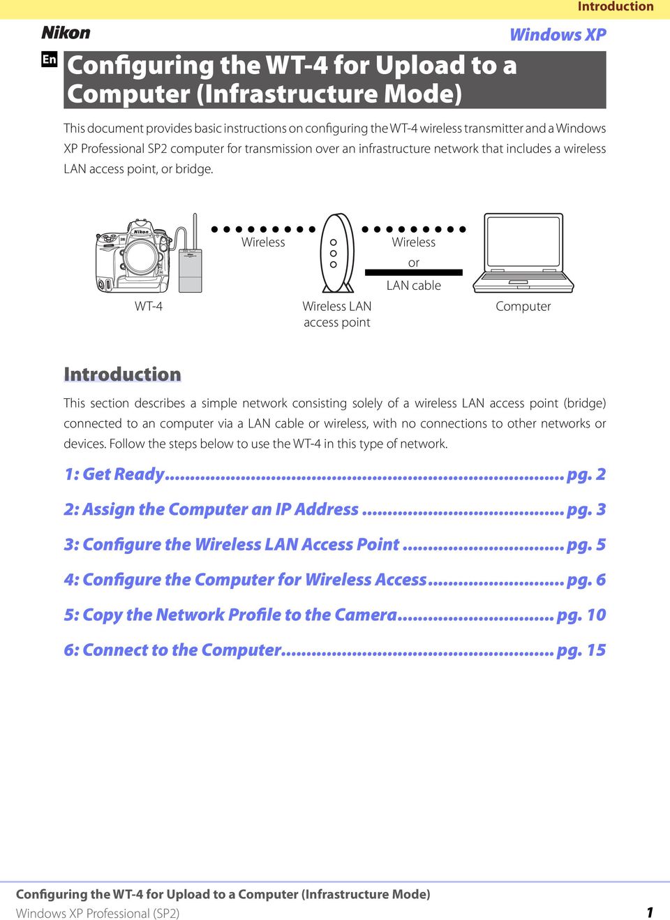 Introduction WT-4 Wireless Wireless LAN access point Wireless or LAN cable Computer Introduction This section describes a simple network consisting solely of a wireless LAN access point (bridge)