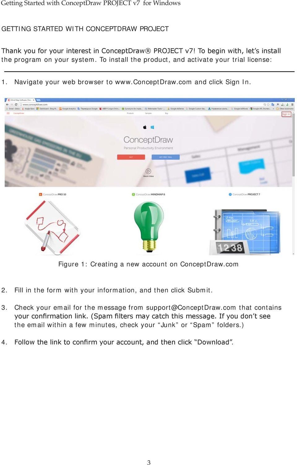 Figure 1: Creating a new account on ConceptDraw.com 2. Fill in the form with your information, and then click Submit. 3.