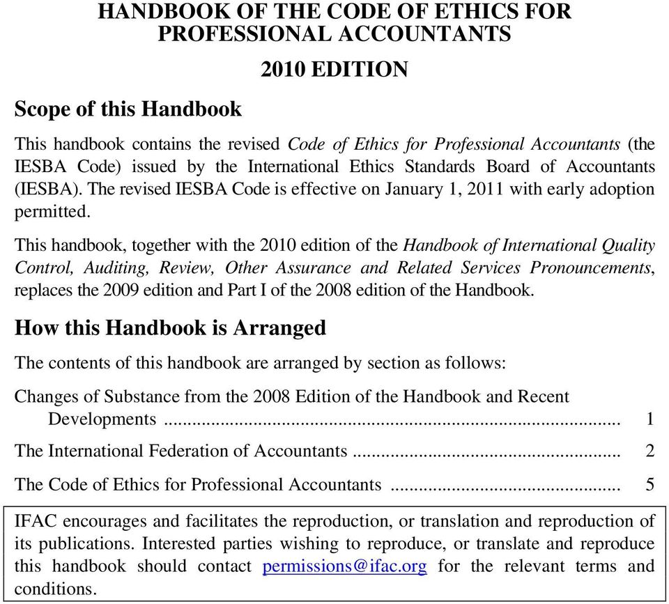 This handbook, together with the 2010 edition of the Handbook of International Quality Control, Auditing, Review, Other Assurance and Related Services Pronouncements, replaces the 2009 edition and