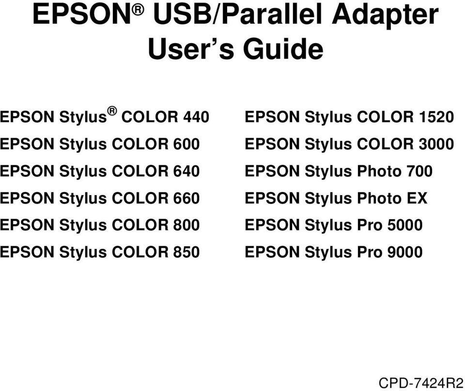 Stylus Photo 700 EPSON Stylus COLOR 660 EPSON Stylus Photo EX EPSON Stylus COLOR