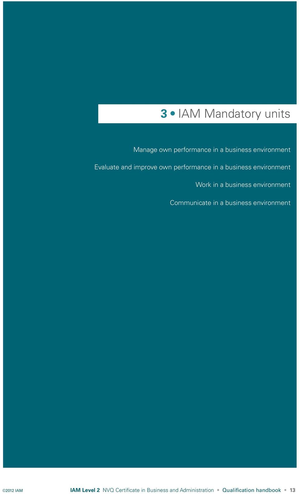 business environment Communicate in a business environment 2012 IAM IAM