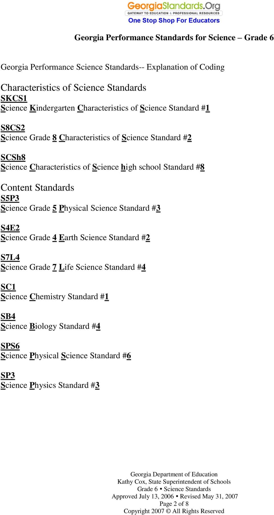 Content Standards S5P3 Science Grade 5 Physical Science Standard #3 S4E2 Science Grade 4 Earth Science Standard #2 S7L4 Science Grade 7 Life Science
