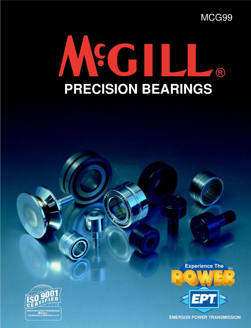 Reducers Roller Bearings PRECISION BEARINGS McGILL MANUFACTURING CO., INC. 909 North Lafayette St.