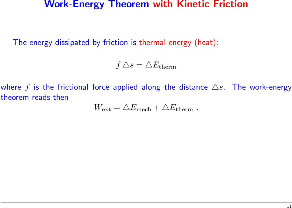 therm where f is the frictional force applied along the