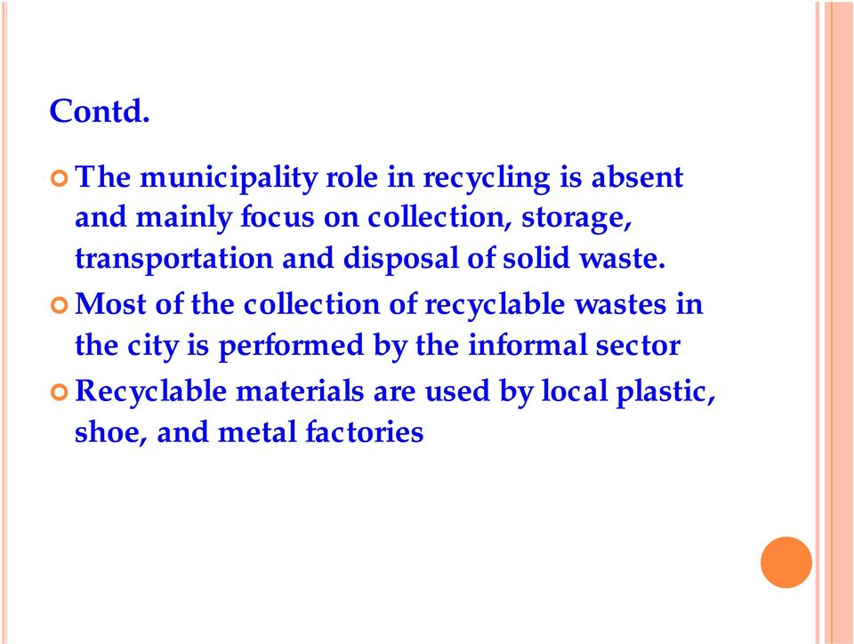 collection, storage, transportation and disposal of solid waste.
