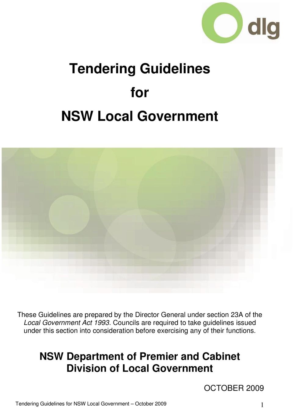Councils are required to take guidelines issued under this section into consideration before exercising