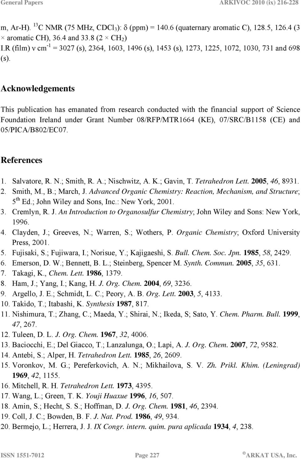 Acknowledgements This publication has emanated from research conducted with the financial support of Science Foundation Ireland under Grant Number 08/RFP/MTR1664 (KE), 07/SRC/B1158 (CE) and