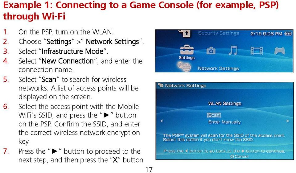 A list of access points will be displayed on the screen. 6. Select the access point with the Mobile WiFi's SSID, and press the button on the PSP.