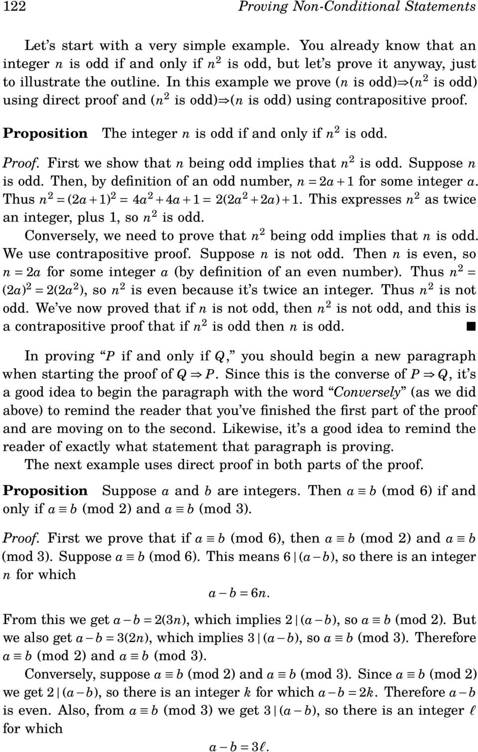 In this example we prove (n is odd) (n 2 is odd) using direct proof and (n 2 is odd) (n is odd) using contrapositive proof. Proposition The integer n is odd if and only if n 2 is odd. Proof.