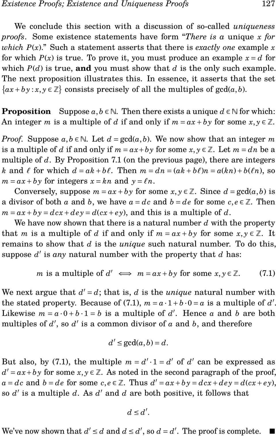 To prove it, you must produce an example x = d for which P(d) is true, and you must show that d is the only such example. The next proposition illustrates this.