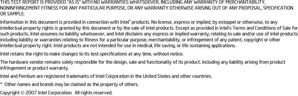 No license, express or implied, by estoppel or otherwise, to any intellectual property rights is granted by this document or by the sale of Intel products.