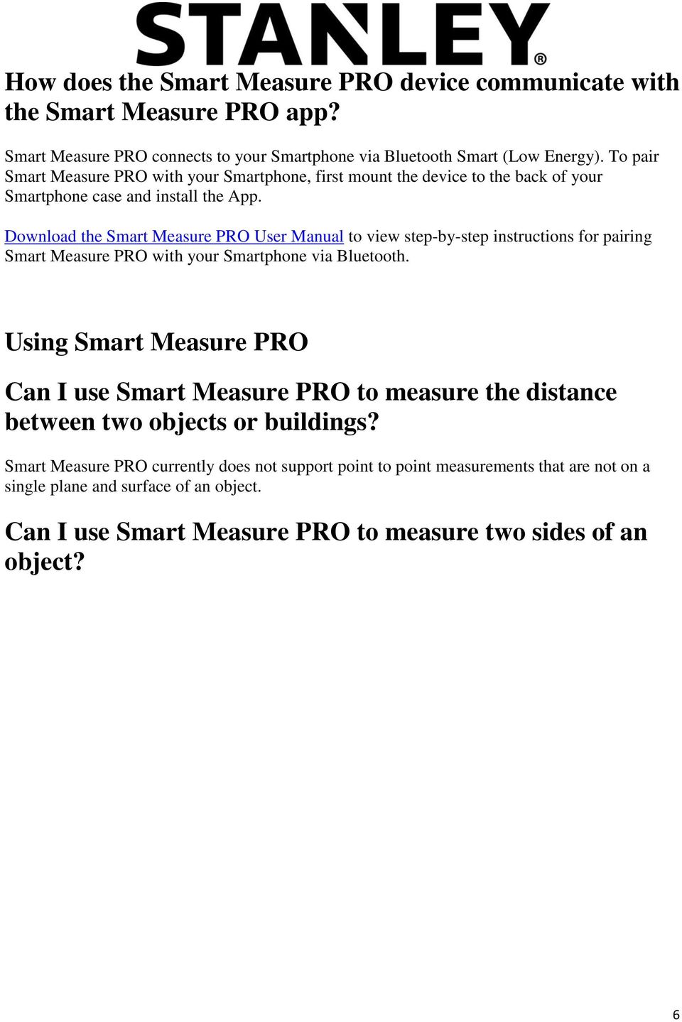 Download the Smart Measure PRO User Manual to view step-by-step instructions for pairing Smart Measure PRO with your Smartphone via Bluetooth.