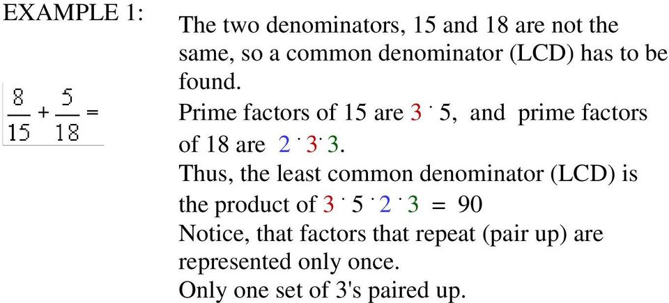 5, and prime factors of 18 are 2. 3.