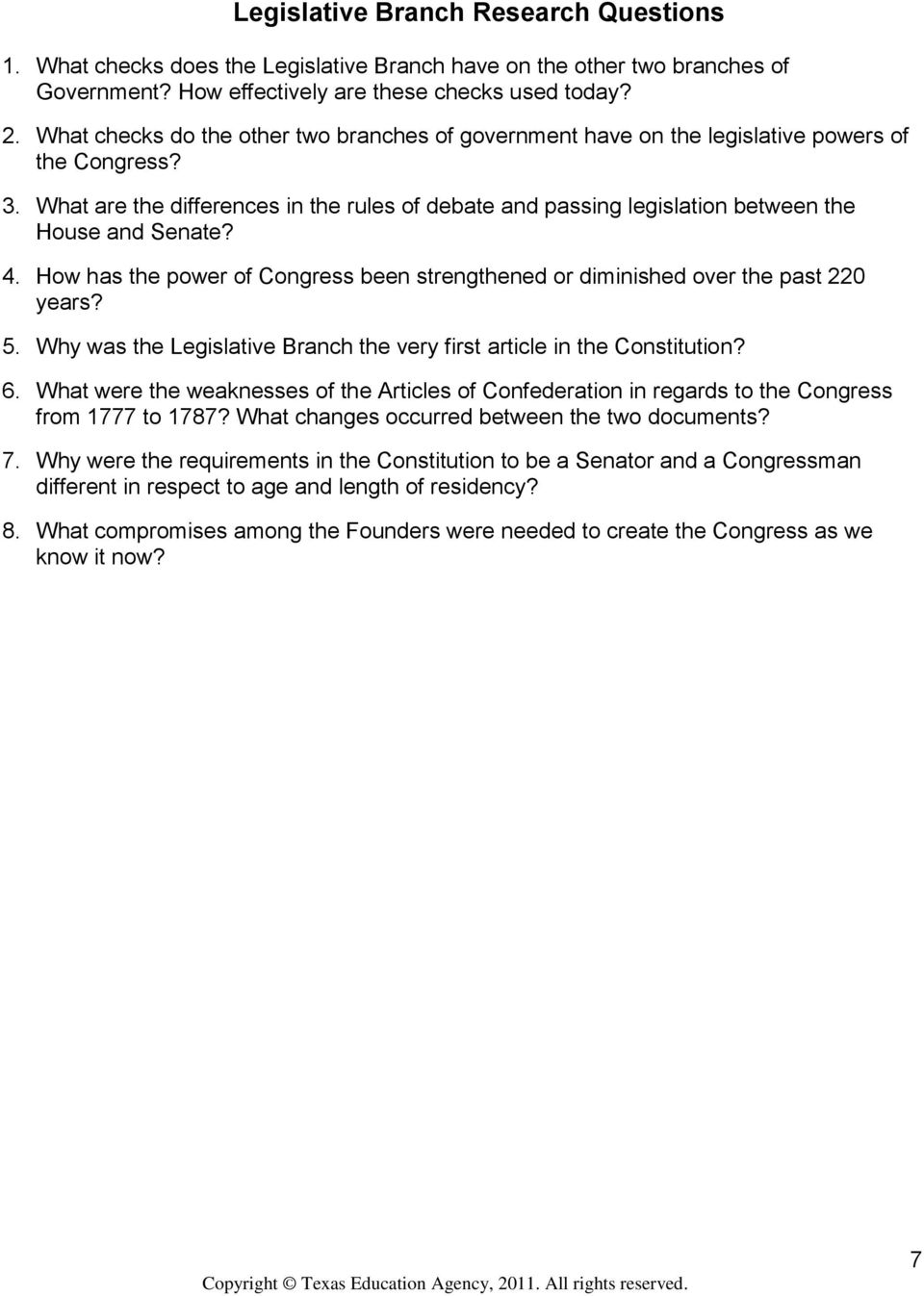 What are the differences in the rules of debate and passing legislation between the House and Senate? 4. How has the power of Congress been strengthened or diminished over the past 220 years? 5.