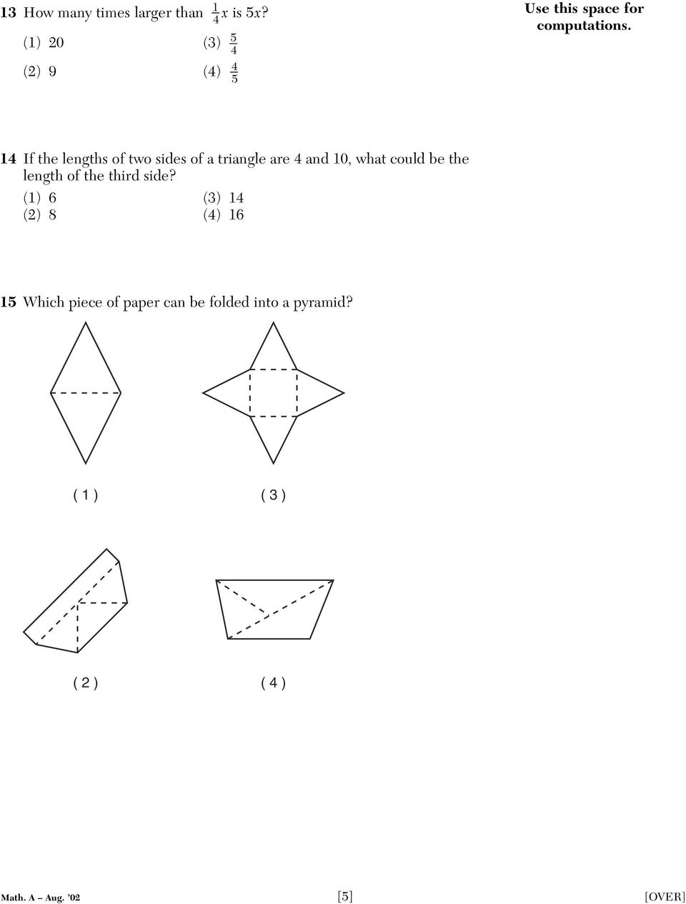 14 If the lengths of two sides of a triangle are 4 and 10, what could be the length