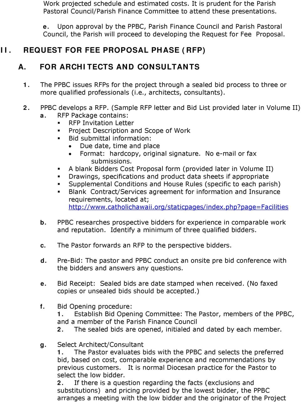 2. PPBC develops a RFP. (Sample RFP letter and Bid List provided later in Volume II) a.