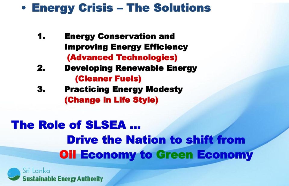 Technologies) 2. Developing Renewable Energy (Cleaner Fuels) 3.
