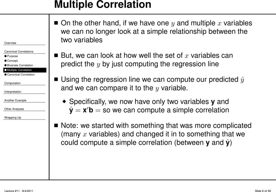 line we can compute our predicted ŷ and we can compare it to the y variable.