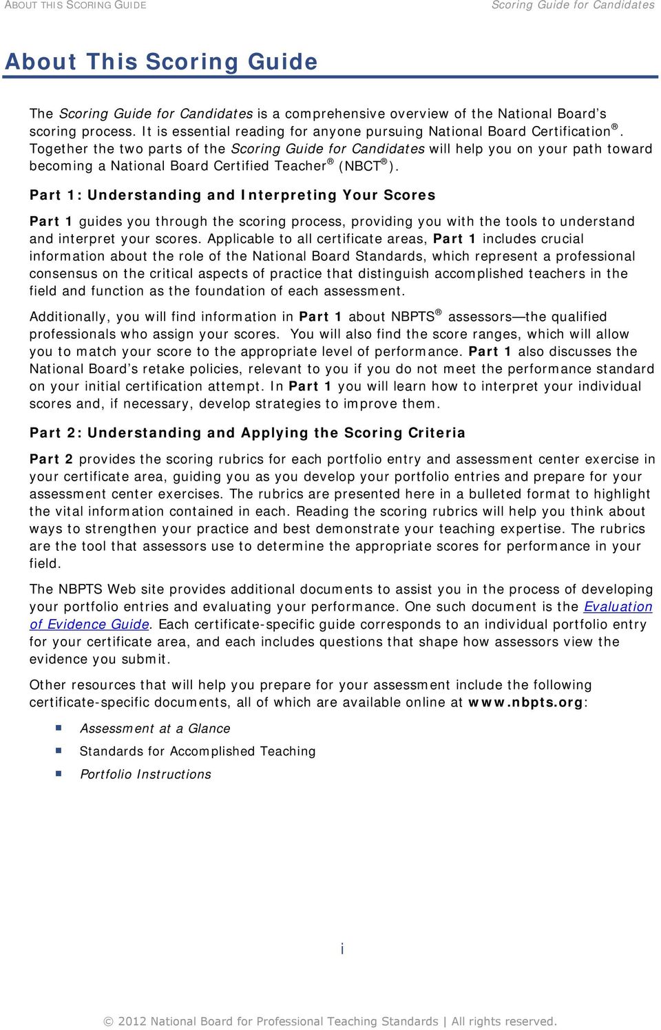Part 1: Understanding and Interpreting Your Scores Part 1 guides you through the scoring process, providing you with the tools to understand and interpret your scores.