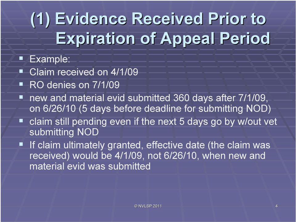 claim still pending even if the next 5 days go by w/out vet submitting NOD If claim ultimately granted,