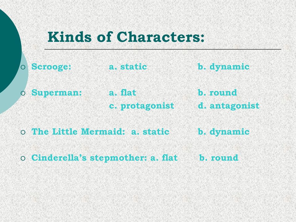 protagonist d. antagonist The Little Mermaid: a.