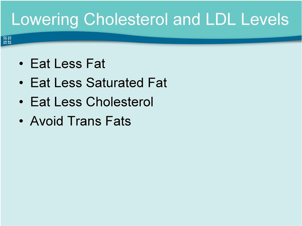 Less Saturated Fat Eat Less
