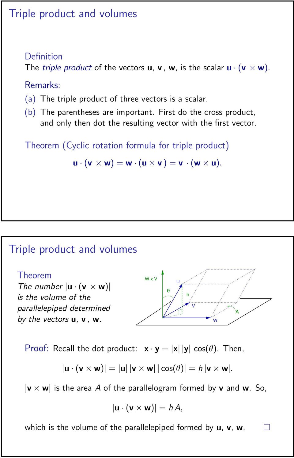 (Cyclic rotation formula for triple product) u (v w) = w (u v ) = v (w u).